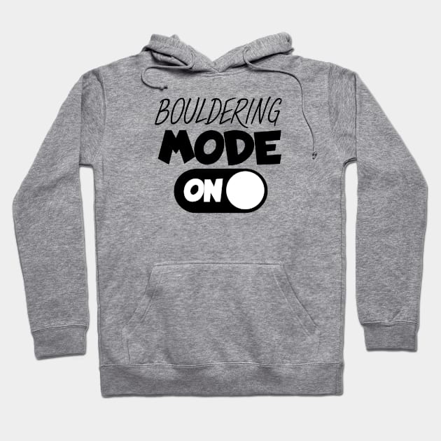 Bouldering mode on Hoodie by maxcode